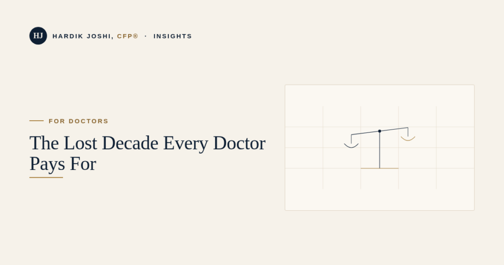 Nw the lost decade every doctor pays for